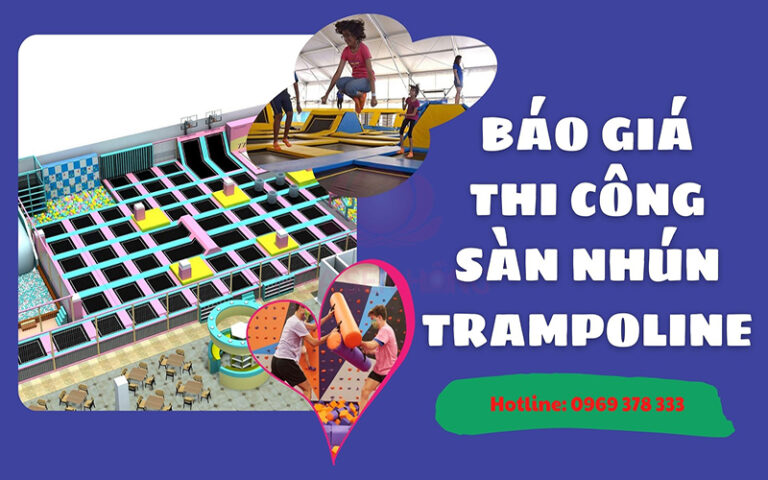 Báo giá thi công sàn nhún trampoline